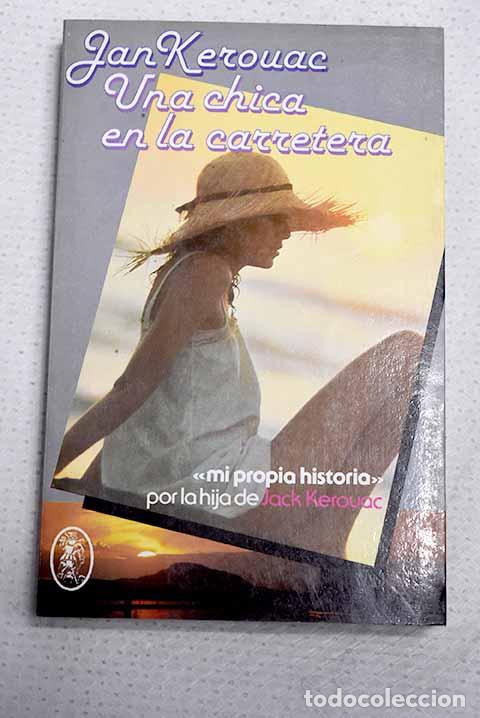 Libros: Una chica en la carretera.- Kerouac, Jan