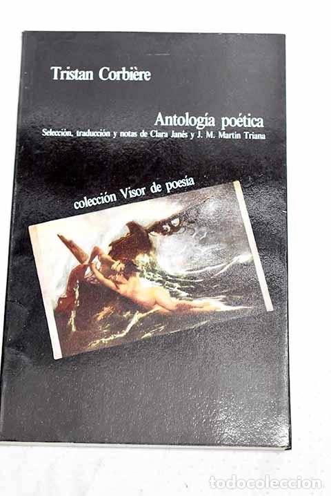 Libros: Antolog&iacute;a po&eacute;tica: Corbiere, Tristan.- Corbiere, Tristan
