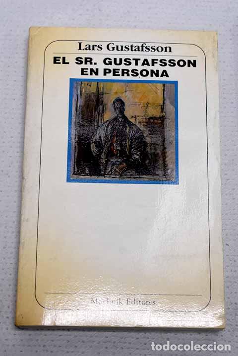 Libros: El Sr. Gustafsson en persona.- Gustafsson, Lars