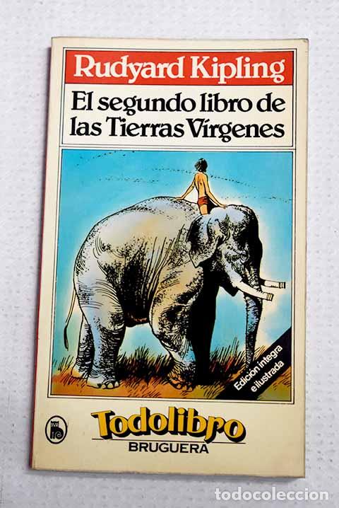 Libros: El segundo libro de las tierras V&iacute;rgenes.- Kipling, Rudyard