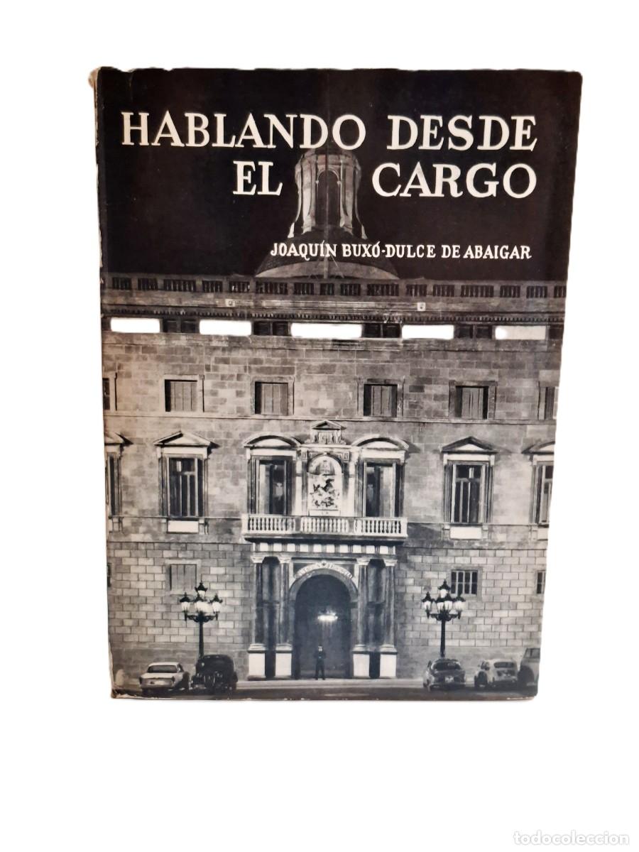 Libros: HABLANDO DESDE EL CARGO - 1966