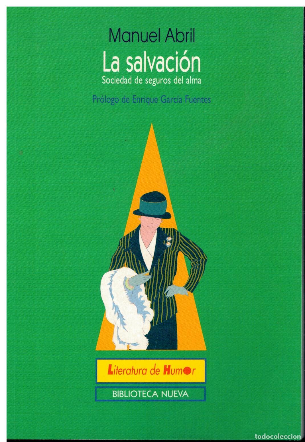 Libros: LA SALVACI&Oacute;N. SOCIEDAD DE SEGUROS DEL ALMA. Pr&oacute;logo de Enrique Garc&iacute;a Fuentes.