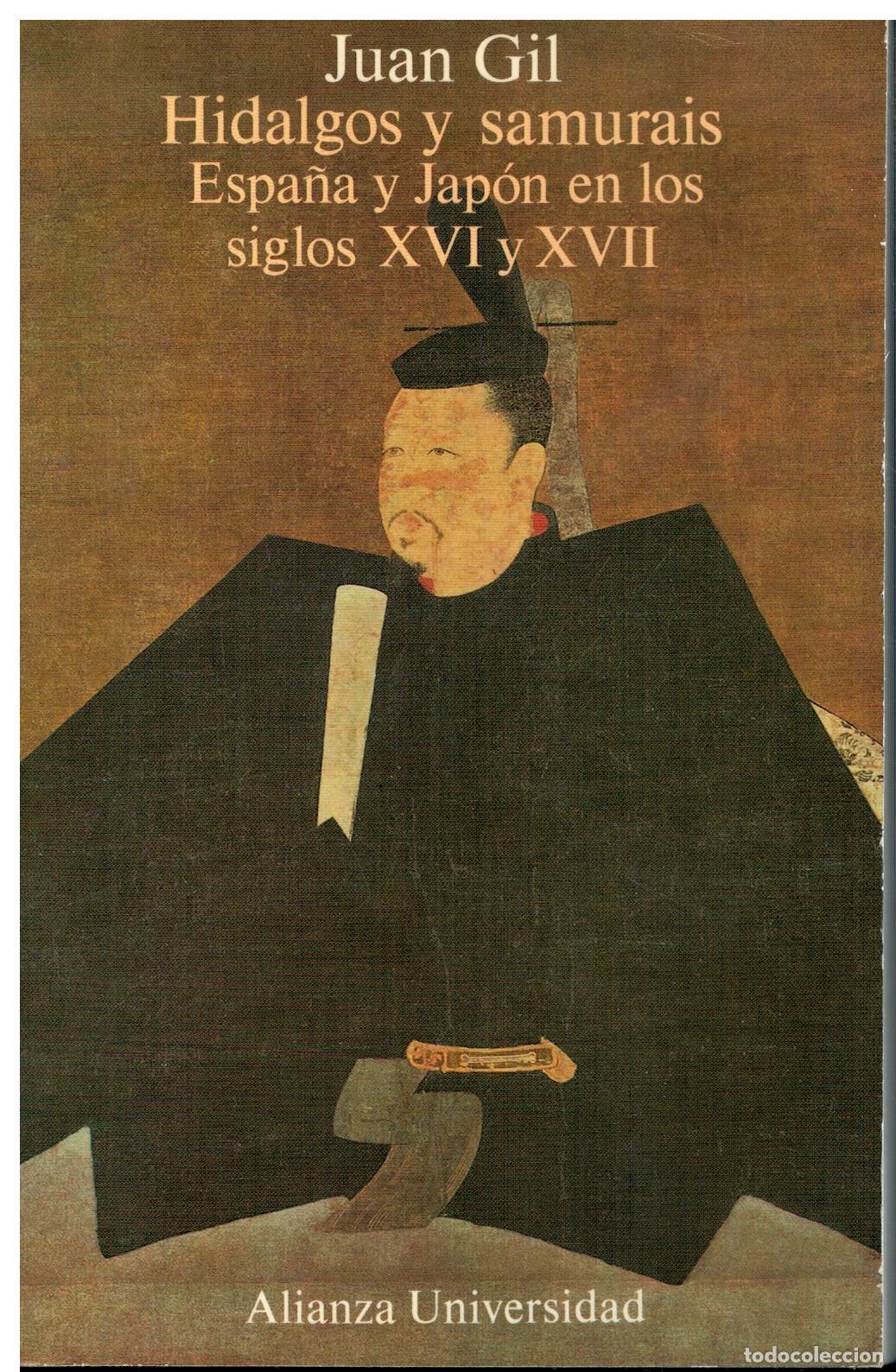 Libros: HIDALGOS Y SAMURAIS. ESPA&Ntilde;A Y JAP&Oacute;N EN LOS SIGLOS XVI Y XVII.