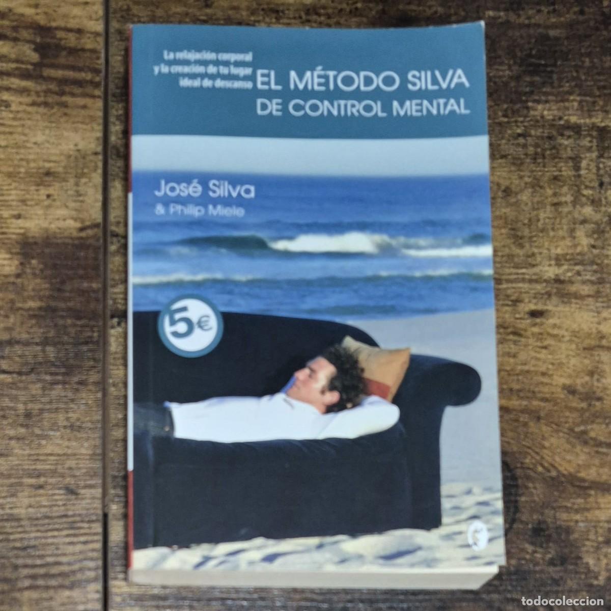 Libros: EL M&Eacute;TODO SILVA DE CONTROL MENTAL - JOS&Eacute; SILVA & PHILIP MIELE - Foto 1