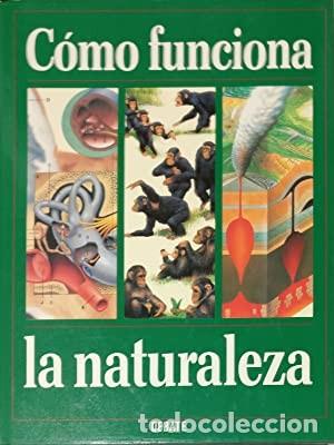 Libros: C&oacute;mo Funciona la Naturaleza - Sin Especificar - C&iacute;rculo de Lectores - Foto 1
