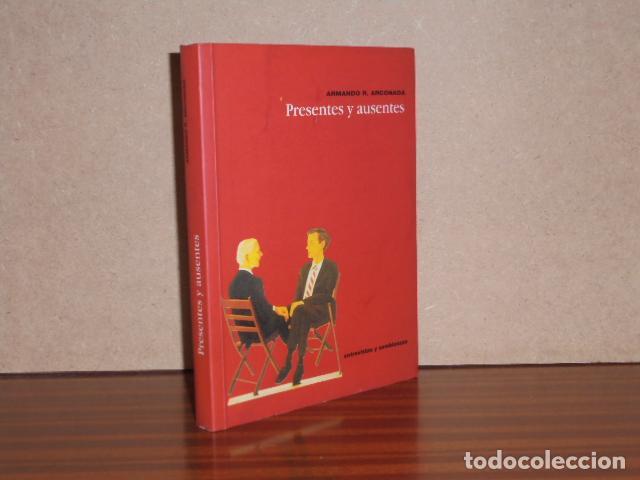 Libri di seconda mano: PRESENTES Y AUSENTES - Arconada, Armando R.