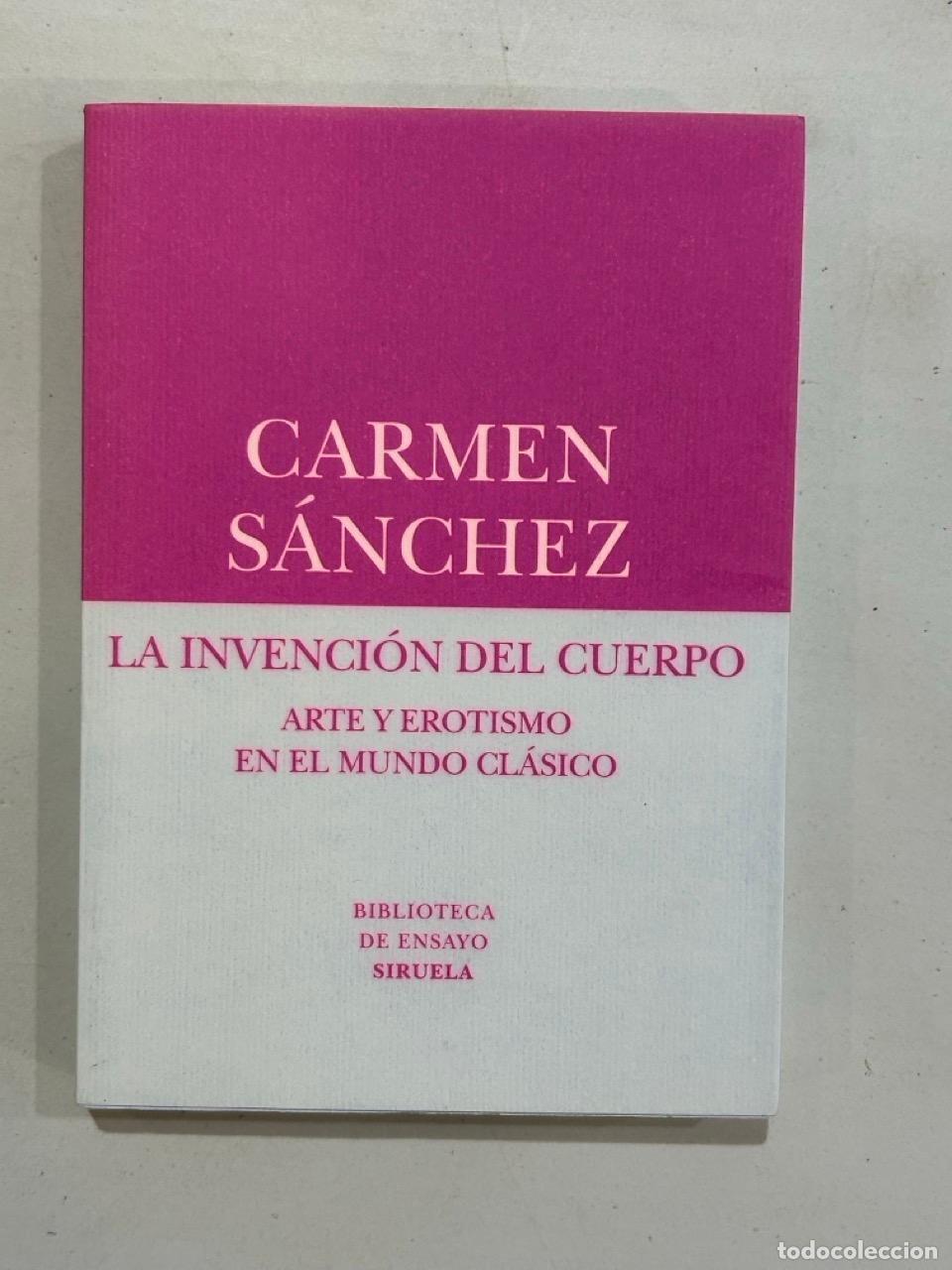 Livres: Carmen S&aacute;nchez - La invenci&oacute;n del cuerpo