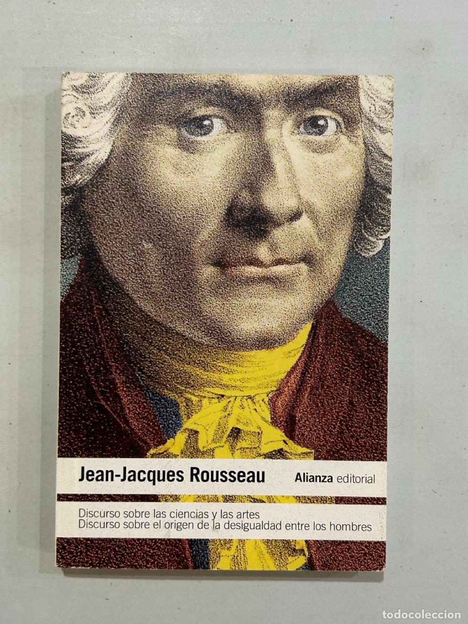 Livres: Jean-Jacques Rousseau - Discurso sobre las ciencias y las artes. Discurso sobre el origen de la desi