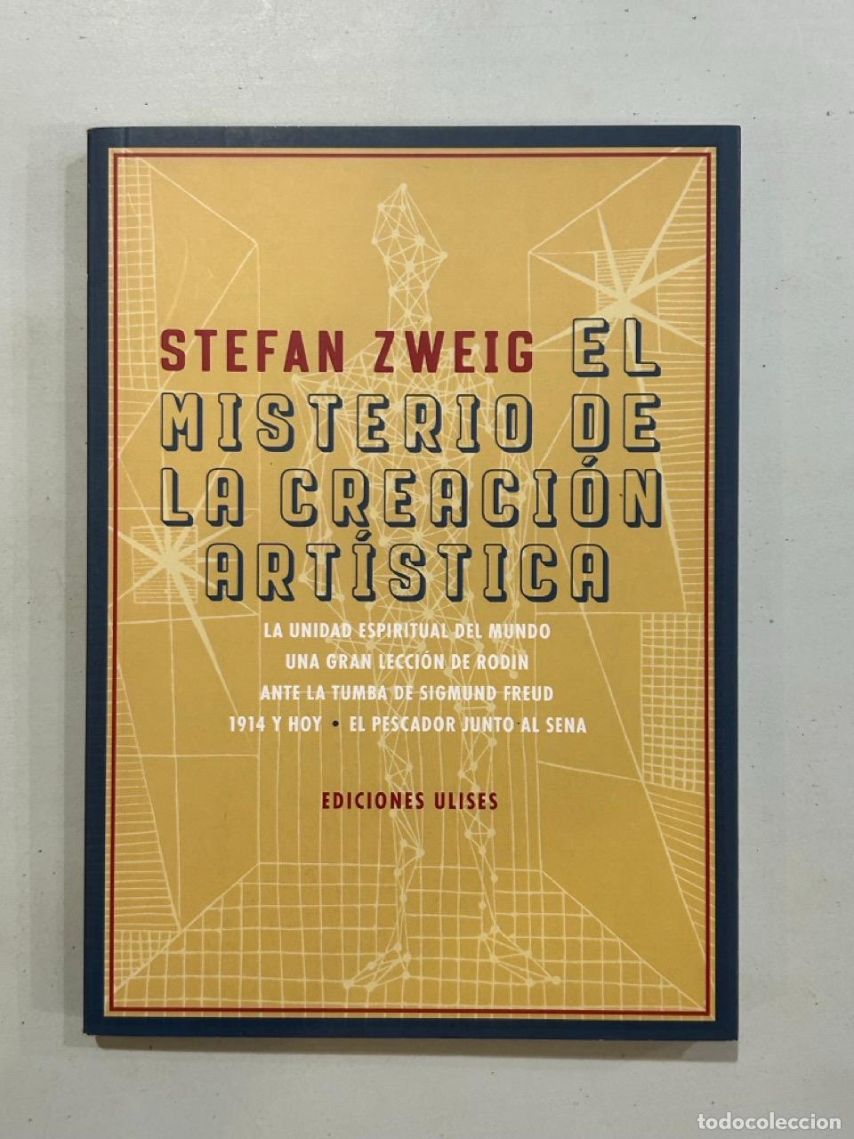 Livres: Stefan Zweig - El misterio de la creaci&oacute;n art&iacute;stica