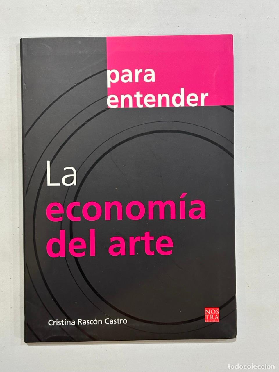 Livres: Cristina Rasc&oacute;n Castro - La econom&iacute;a del arte
