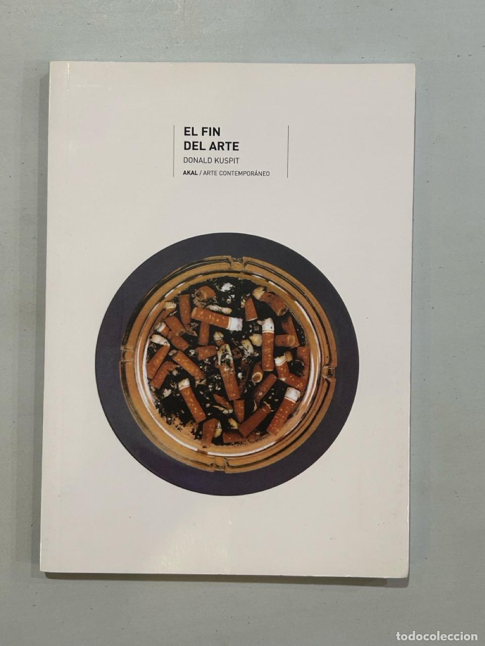 Livres: Donald Kuspit - El fin del arte
