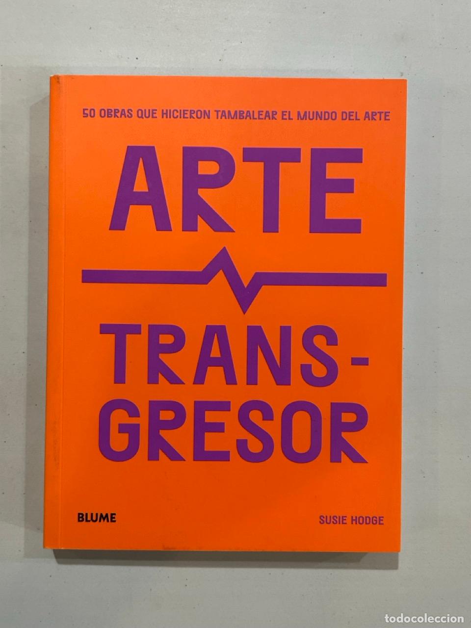 Libros: Susie Hodge - Arte transgresor - Foto 1