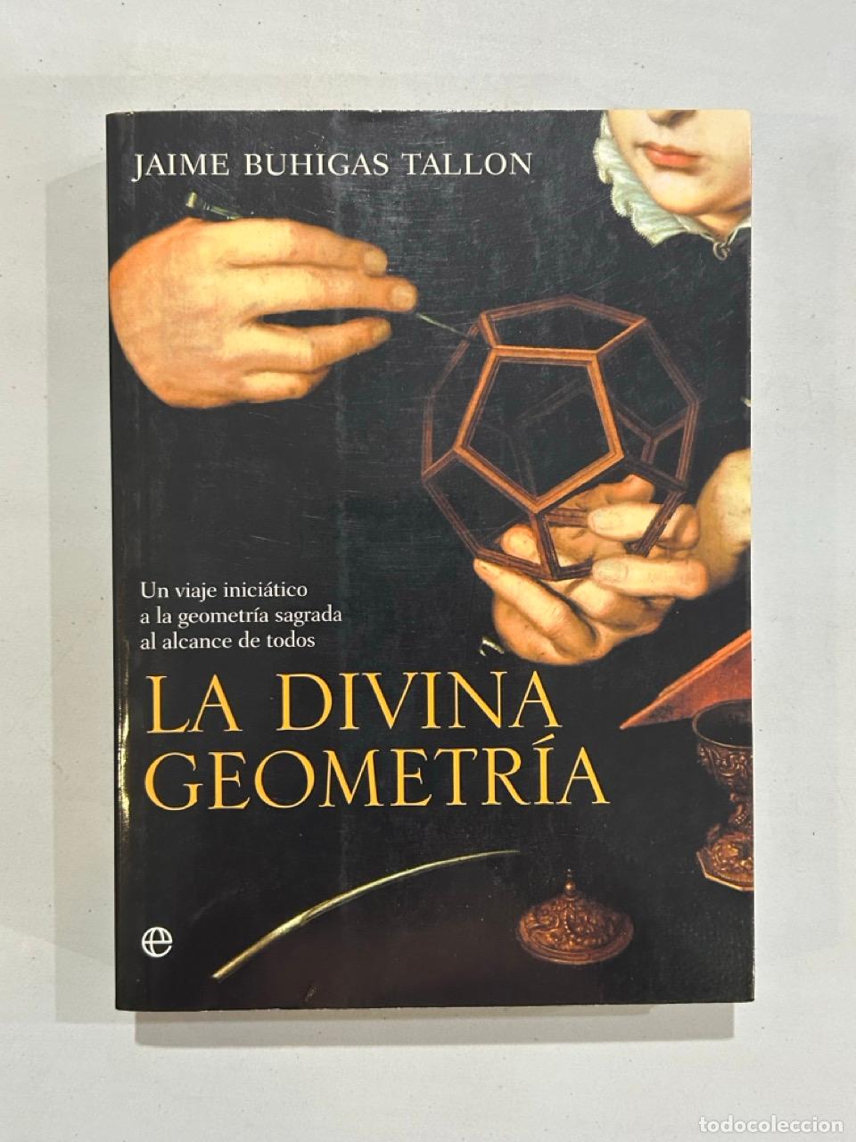 Livres: Jaime Buhigas Tallon - La divina geometr&iacute;a