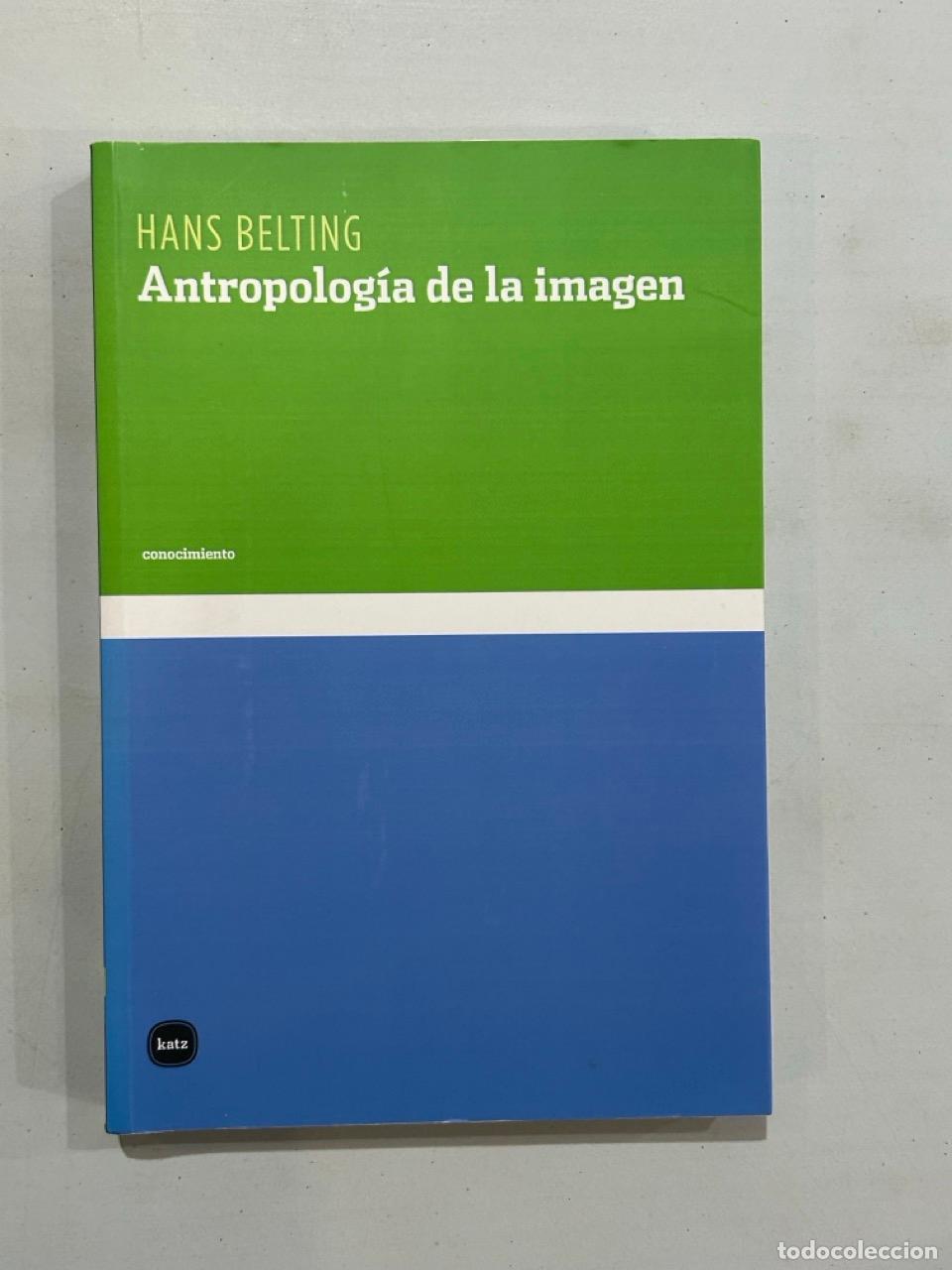 Livres: Hans Belting - Antropolog&iacute;a de la imagen