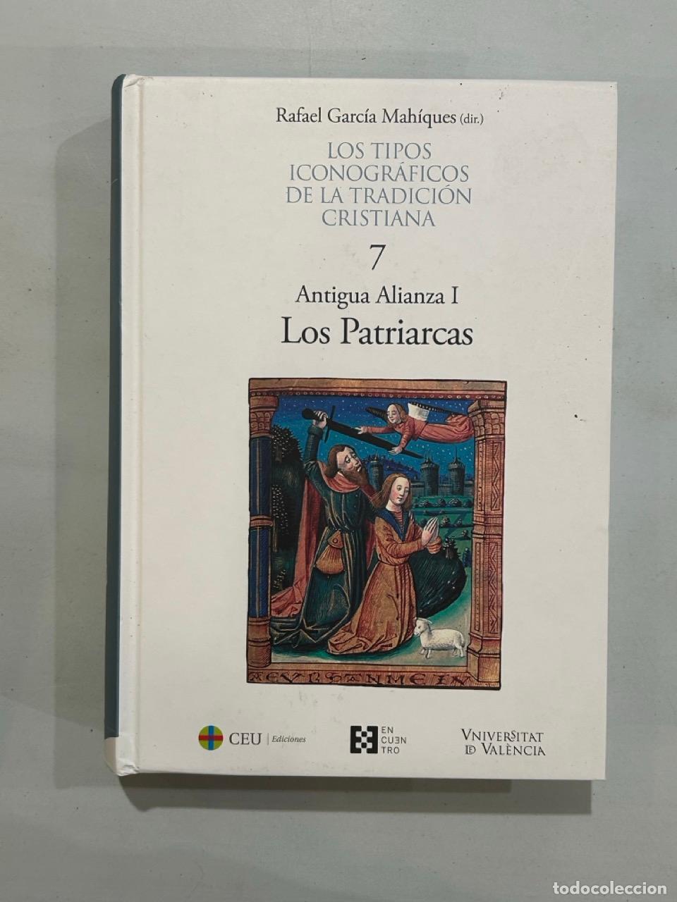 Livres: Rafael Garc&iacute;a Mah&iacute;ques - Antigua Alianza I Los Patriarcas