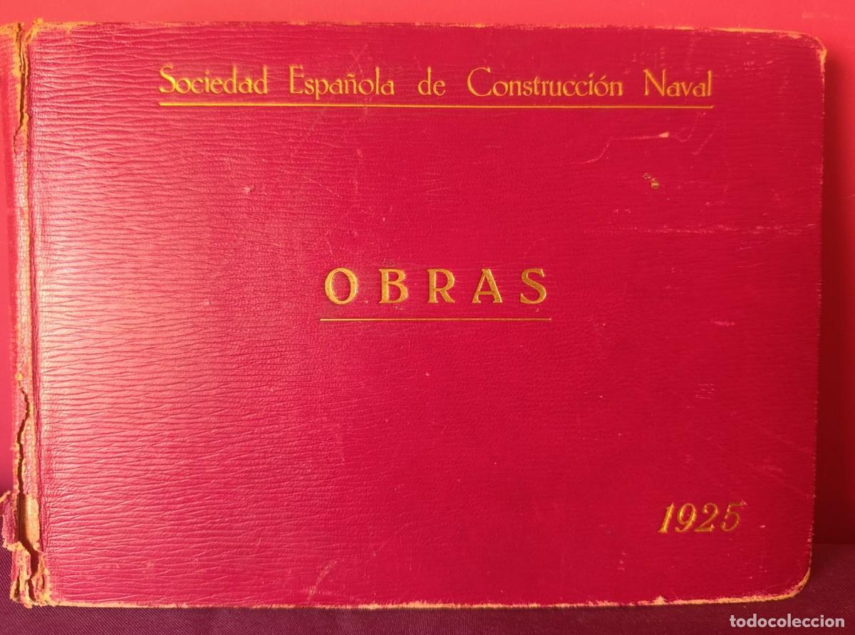 Libros: SOCIEDAD ESPA&Ntilde;OLA DE CONSTRUCCION NAVAL - RESUMEN DE OBRAS 1925,