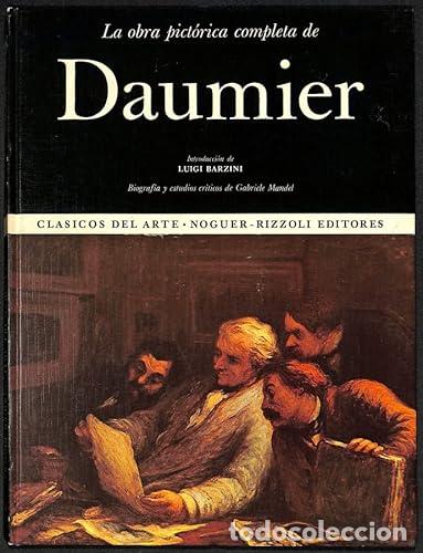 Libros: LA OBRA PICT&Oacute;RICA COMPLETA DE DAUMIER