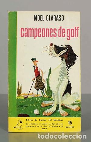 Libros: Campeones de golf - Noel Claras&oacute;
