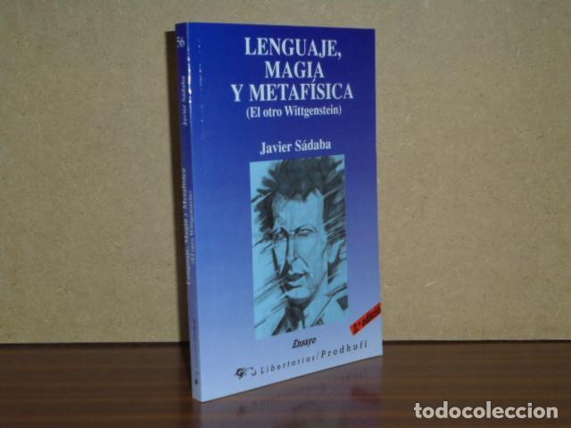 B&uuml;cher: LENGUAJE, MAGIA Y METAF&Iacute;SICA (El otro Wittgenstein) - S&aacute;daba, Javier