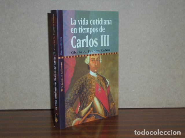 B&uuml;cher: LA VIDA COTIDIANA EN TIEMPOS DE CARLOS III - Franco Rubio, Gloria A.