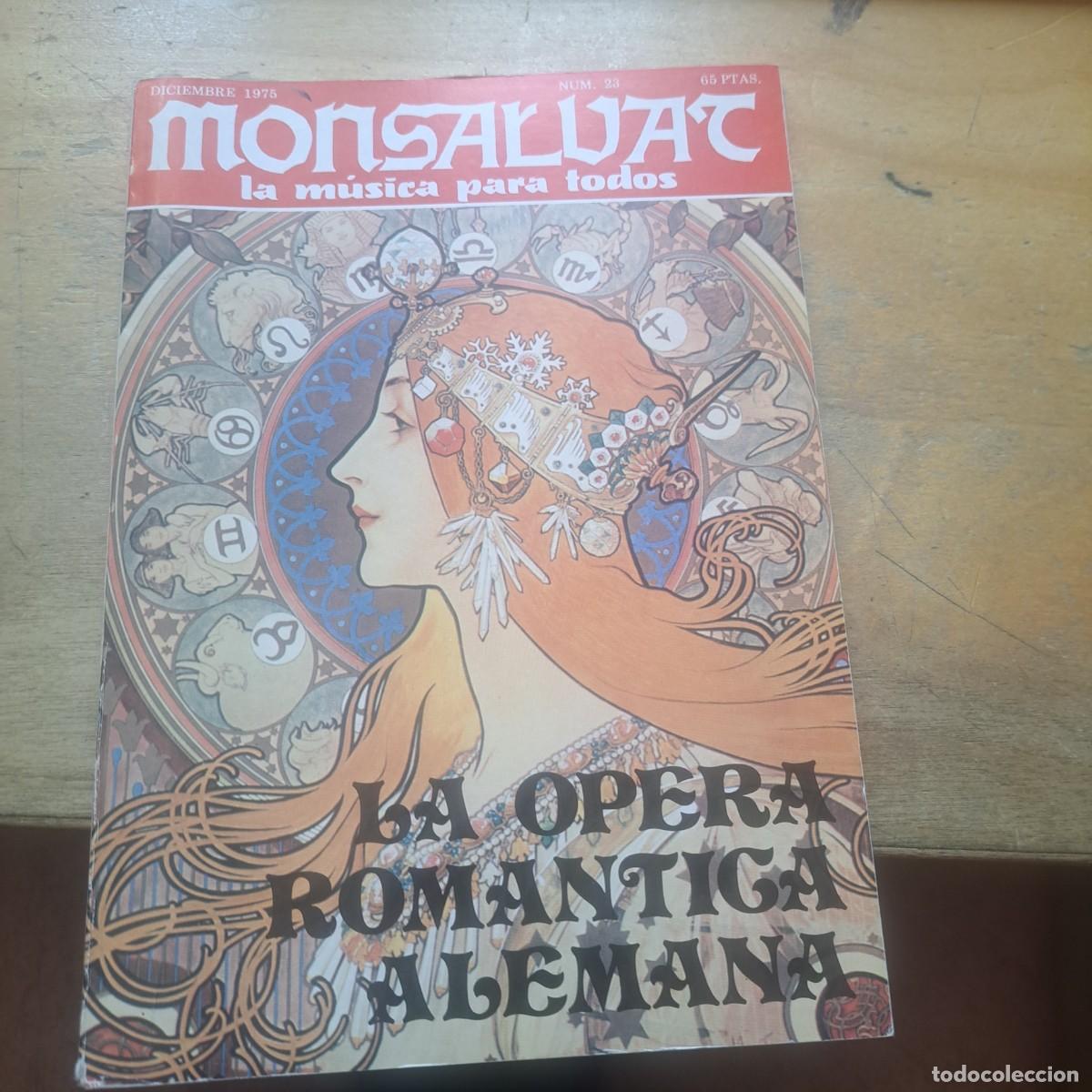 Libros: MONSALVAT N&ordm; 23 REVISTA WAGNERIANA LA OPERA ROMANTICA ALEMANA DICIEMBRE 1975 - MONTSALVAT