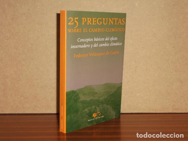 B&uuml;cher: 25 PREGUNTAS SOBRE EL CAMBIO CLIM&Aacute;TICO - Vel&aacute;zquez de Castro, Federico