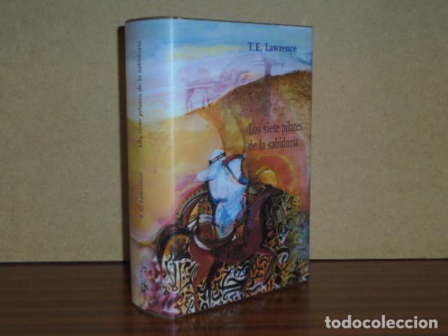 Livres: LOS SIETE PILARES DE LA SABIDUR&Iacute;A - Lawrence, T. E.