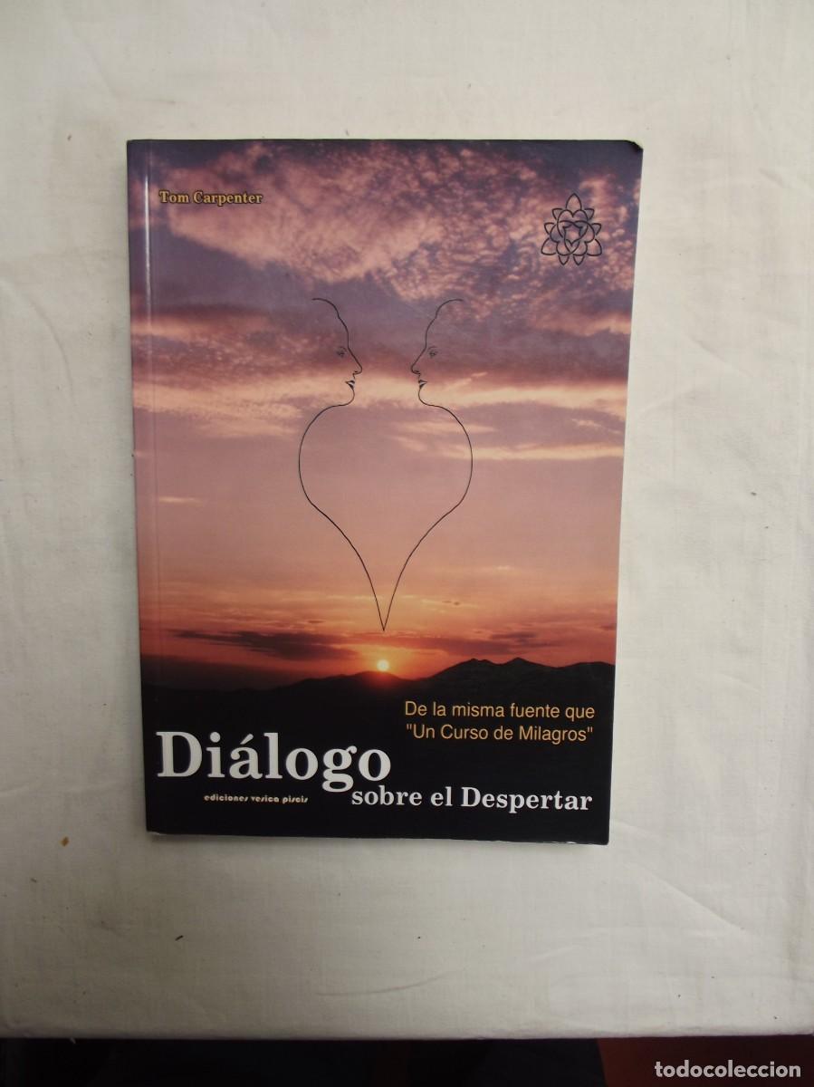 Libros: DIALOGO SOBRE EL DESPERTAR POR TOM CARPENTER