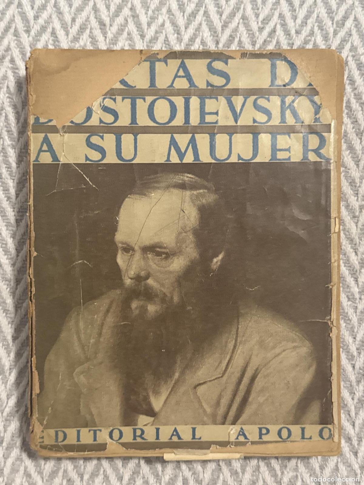 Libros: Cartas de Dostoievsky a su mujer 1866-1874 - Dostoievsky
