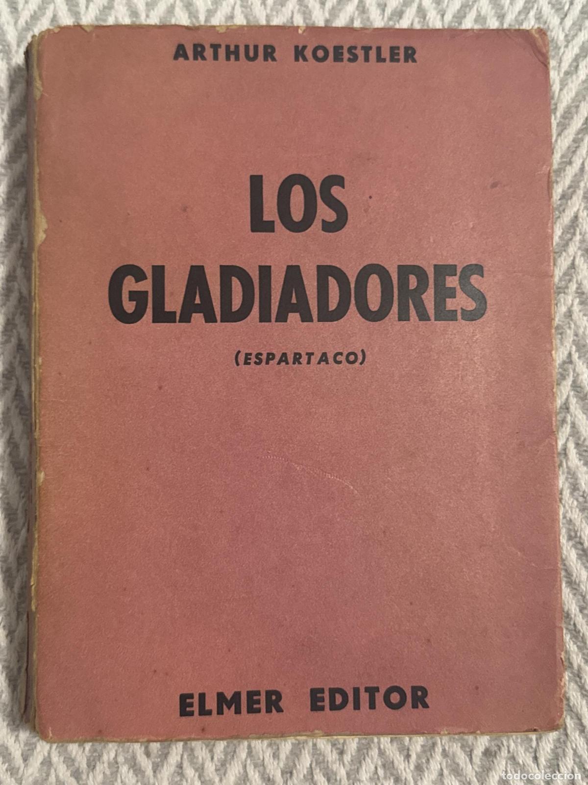 Libros: Los gladiadores (Espartaco) - Arthur Koestler