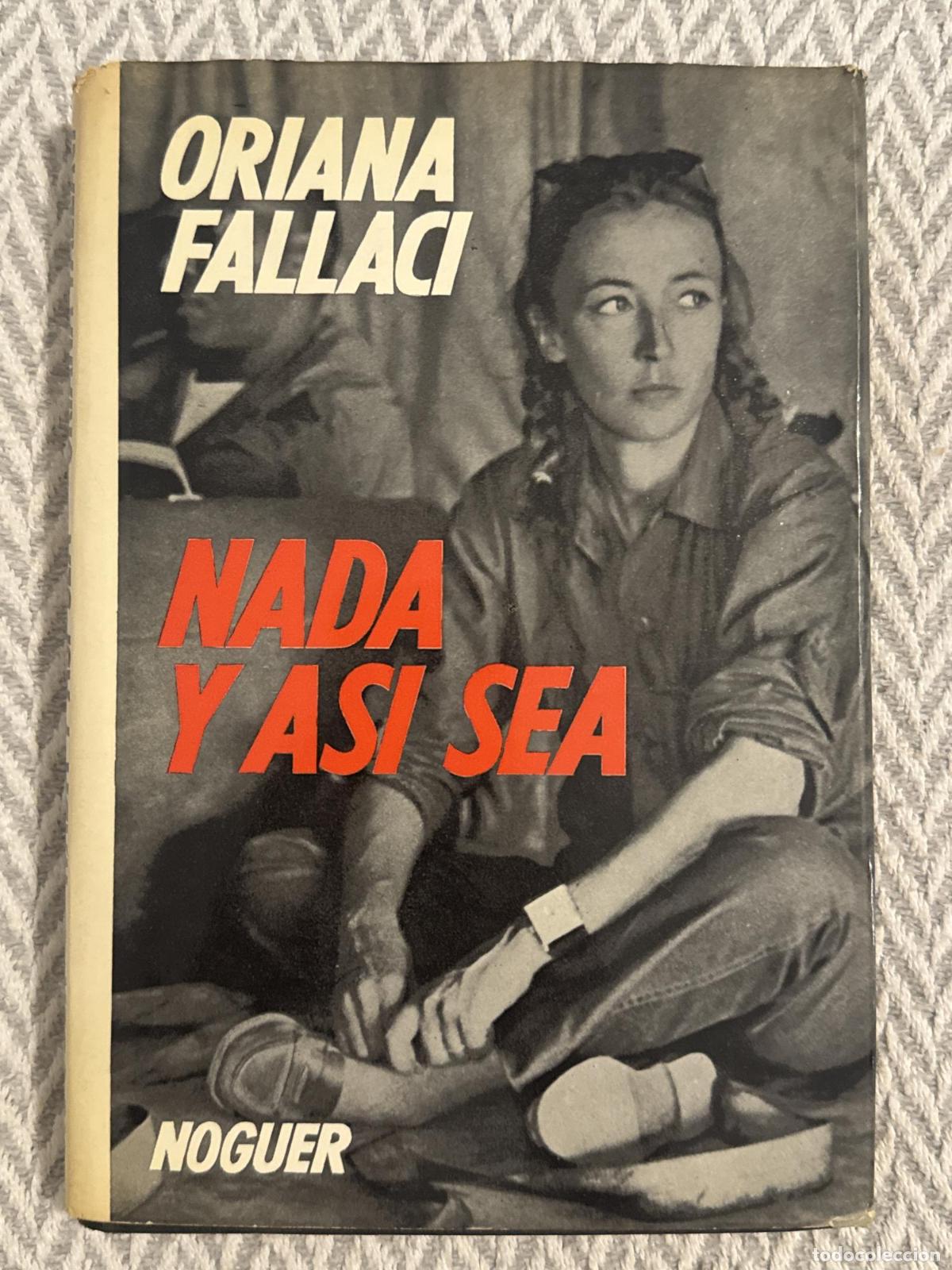 Libros: Nada y as&iacute; sea - Oriana Fallaci