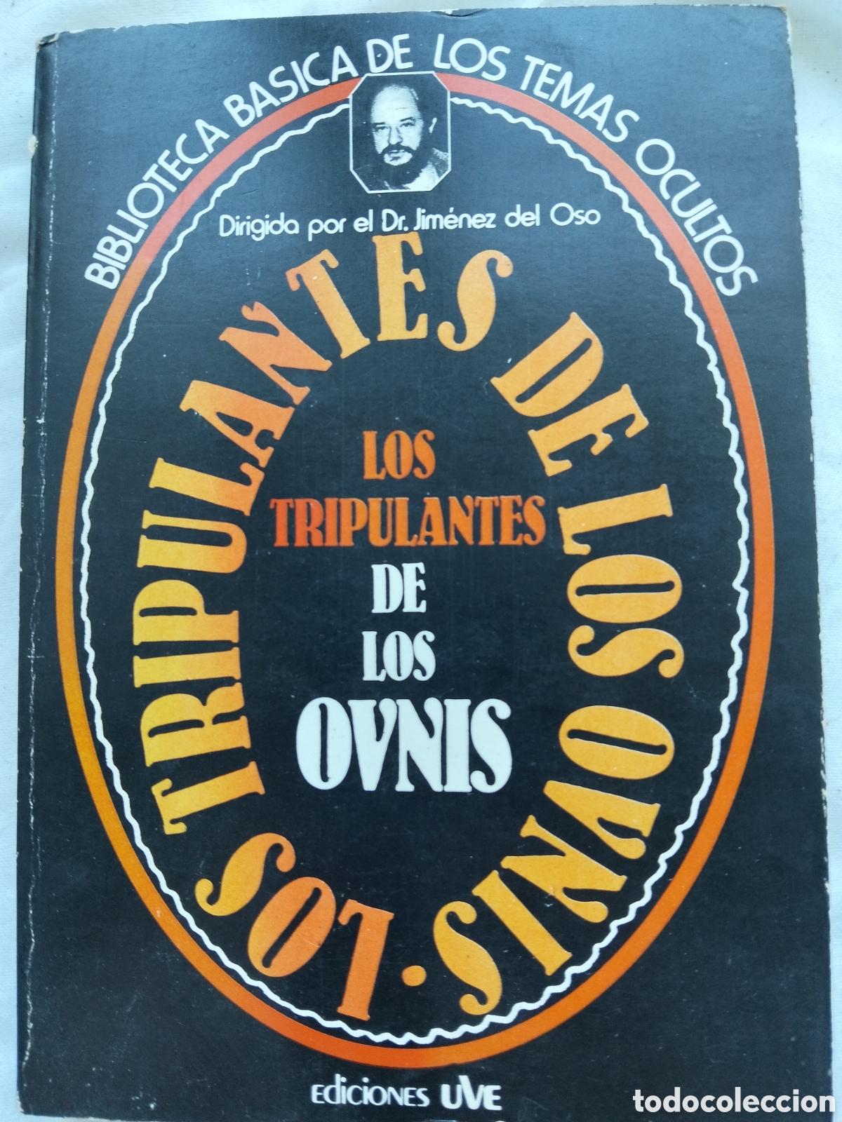 books: LOS TRIPULANTES DE LOS OVNIS DIRIGIDO POR DR. JIMENEZ DEL ODO