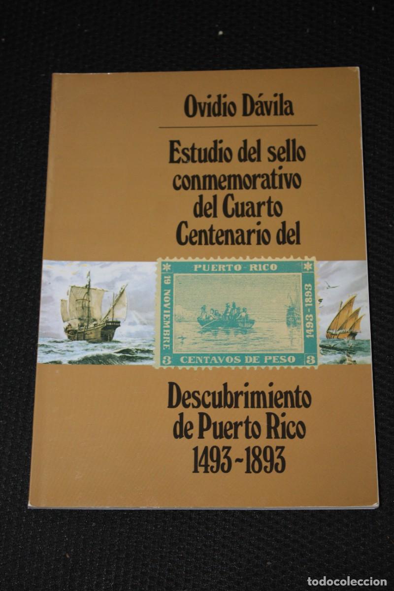 Libros: ESTUDIO DEL SELLO CONMEMORATIVO DEL CUARTO CENTENARIO DEL DESCUB. DE PUERTO RICO-OVIDIO DAVILA