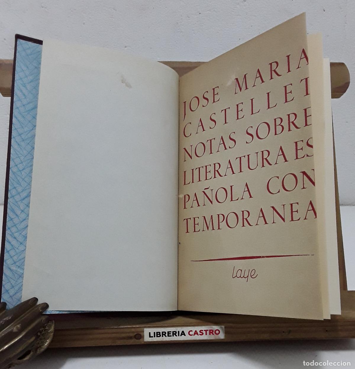 Libros: Notas sobre literatura espa&ntilde;ola contempor&aacute;nea - Jos&eacute; Mar&iacute;a Castellet.