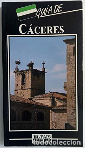 Libros: Gu&iacute;a de C&aacute;ceres - Juan Antonio P&eacute;rez Mateos