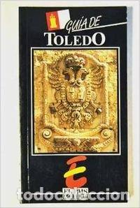 Libros: Gu&iacute;a de Toledo - Cayetano Enr&iacute;quez de Salamanca