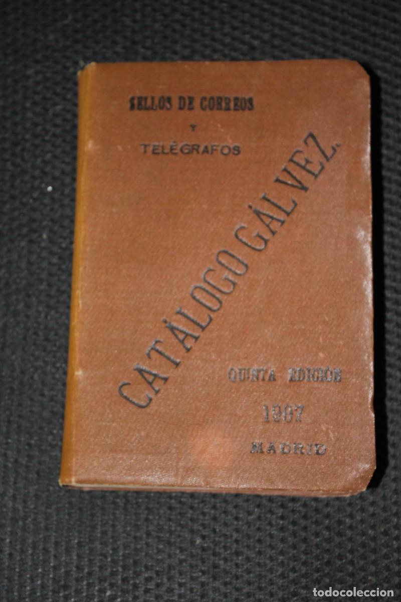 Libri di seconda mano: CATALOGO DESCRIPTIVO SELLOS DE CORREOS Y TELEGRAFOS 1907 - MIGUEL GALVEZ-