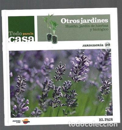 Libros: Otros jardines. Huerto, jard&iacute;n de hierbas y biol&oacute;gico- 9788498202939