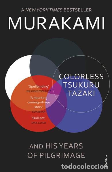 Libros: Colorless Tsukuru Tazaki and His Years of Pilgrimage- 9780099590378