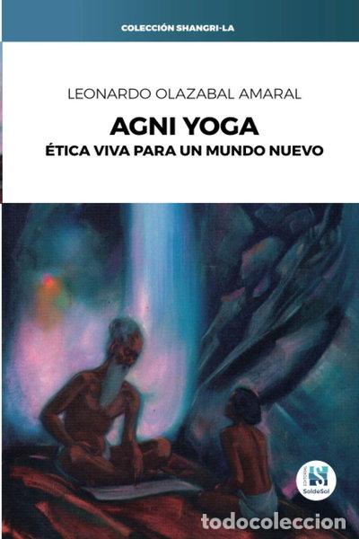 Livres: Agni Yoga: &Eacute;tica viva para un mundo nuevo- 9798687887823