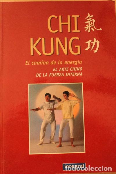 Livros em segunda m&atilde;o: Chi Kung: El Camino de la Energ&iacute;a- 9788479013172
