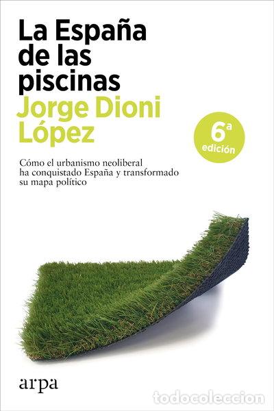 Libros: La Espa&ntilde;a de las piscinas- 9788417623951 - Foto 1