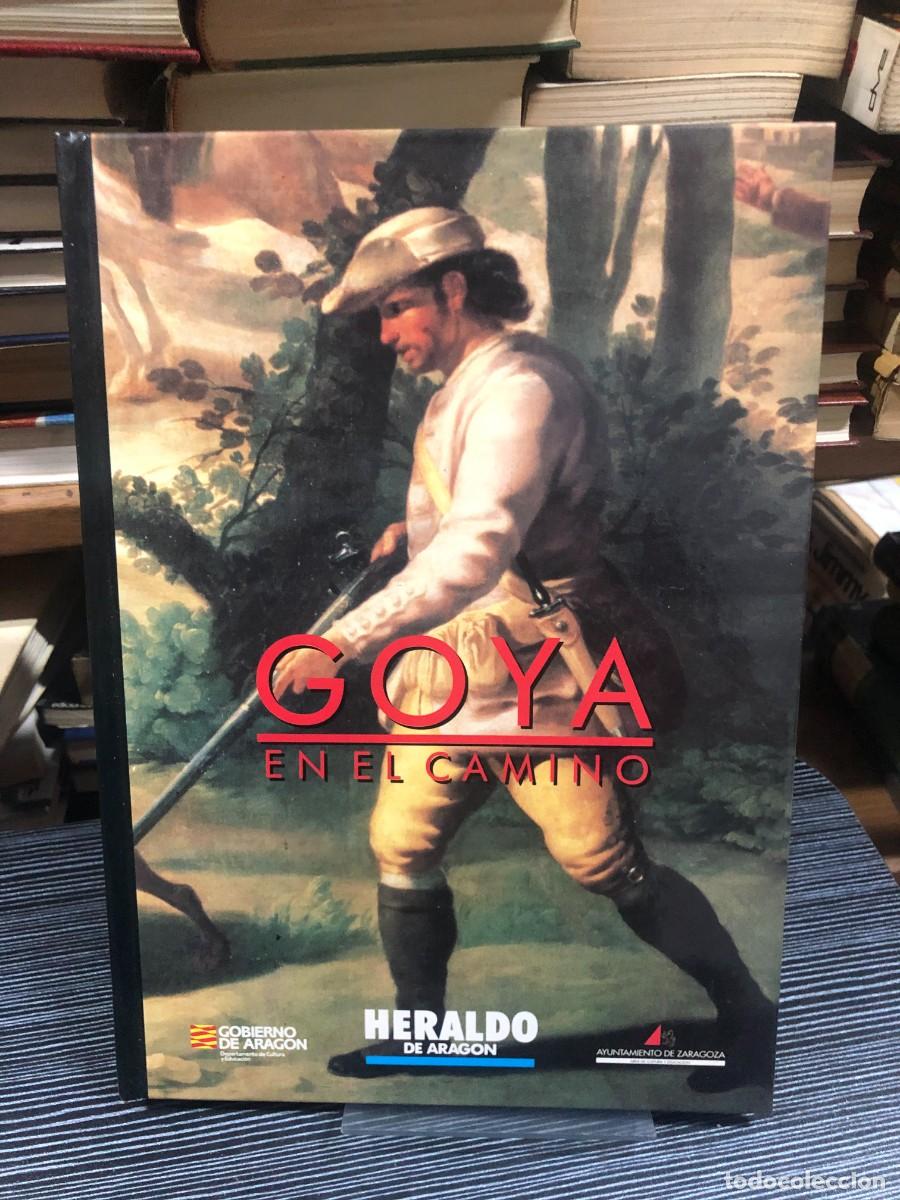 Libros: Goya en el camino Heraldo de Arag&oacute;n / Ayto. de Zaragoza