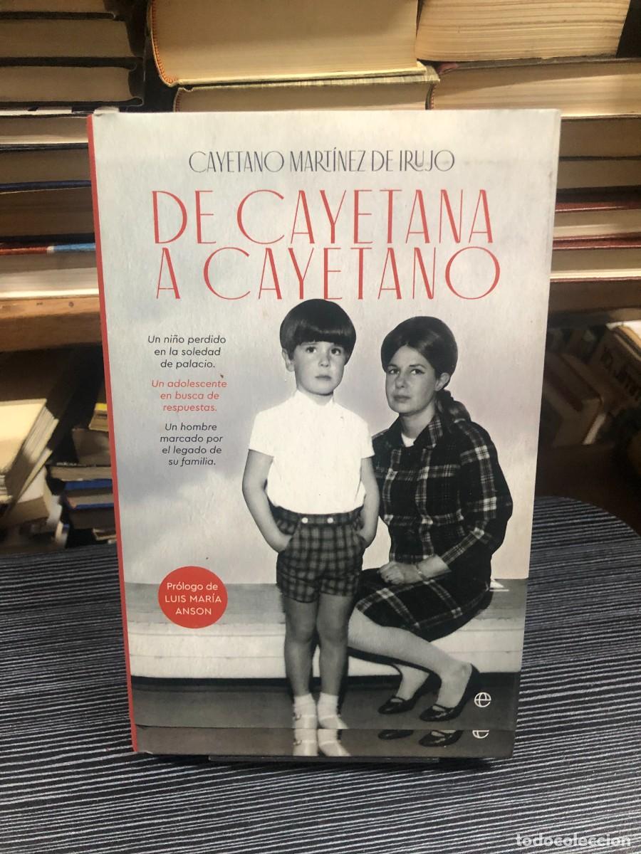 Libros: De Cayetana a Cayetano Cayetano Mart&iacute;nez de Irujo
