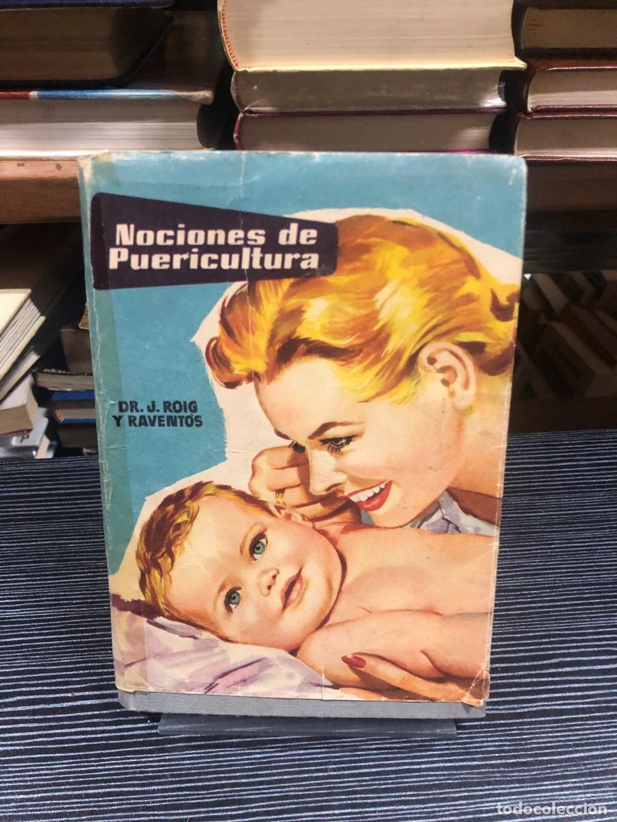 Libros: Nociones de Puericultura Dr. J. Roig y Ravent&oacute;s