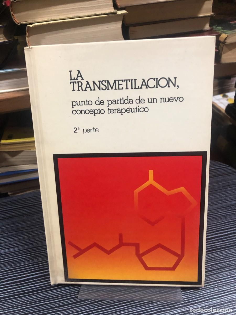 Libros: La transmetilaci&oacute;n, punto de partida de un nuevo concepto terap&eacute;utico (2&ordf; parte)