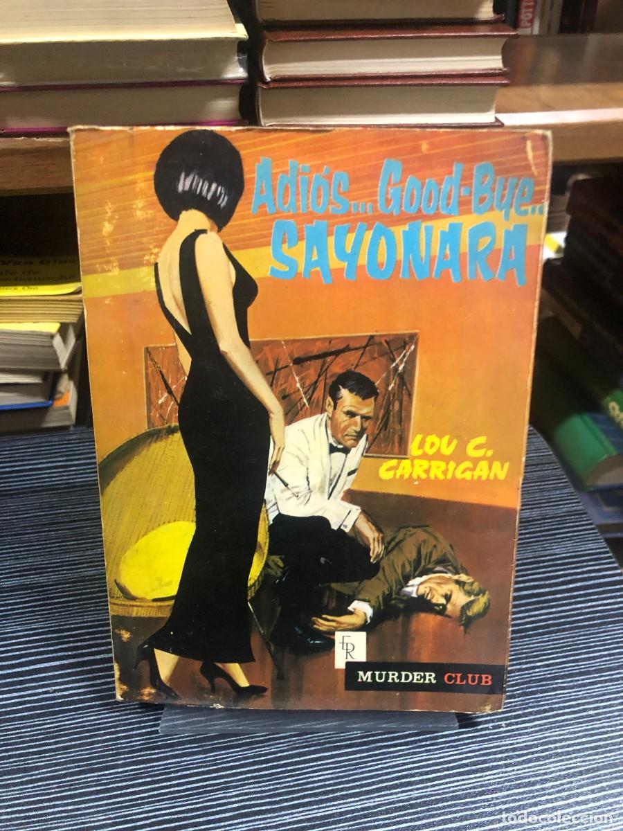 Libros: Adi&oacute;s... Good-Bye... Sayonara (Murder Club) Lou C. Carrigan