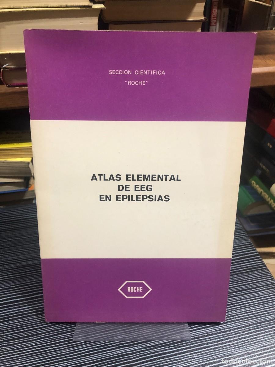 Libros: Atlas elemental de EEG en epilepsias Secci&oacute;n Cient&iacute;fica &rdquo;Roche&rdquo; - Foto 1
