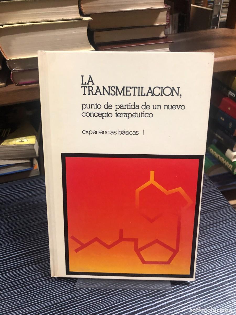 Libros: La transmetilaci&oacute;n, punto de partida de un nuevo concepto terap&eacute;utico (1&ordf; parte)