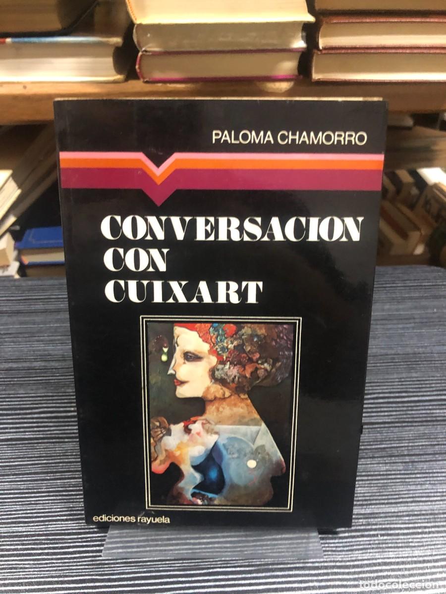 Libros: Conversaci&oacute;n con Cuixart Paloma Chamorro